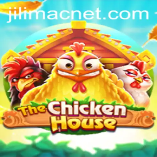 TheChickenHouse: A New Adventure Inspired by JILIMAC